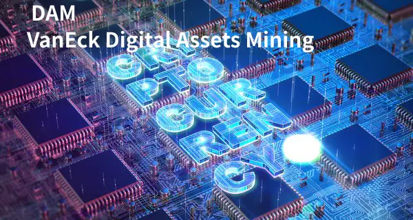 VanEck Digital Assets Mining ETF